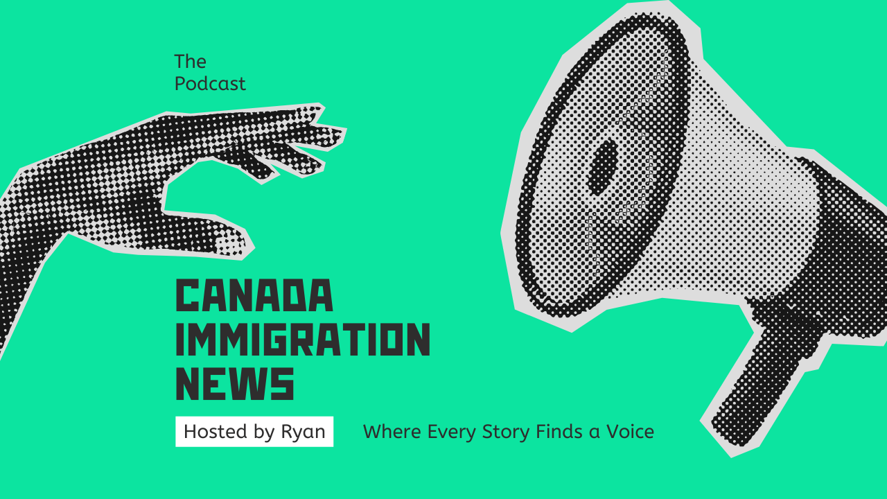 Canada Immigration News Podcast