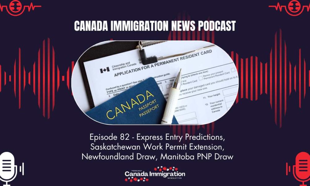 Predition Drawing Canada Immigration News Podcast #82: Express Entry Predictions ...
