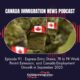 Canada Immigration News Podcast #91: Express Entry Draws, TR to PR Work Permit Extension, and Canada Employment Growth in September 2025