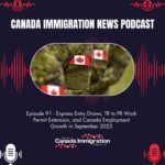 Canada Immigration News Podcast #91: Express Entry Draws, TR to PR Work Permit Extension, and Canada Employment Growth in September 2025